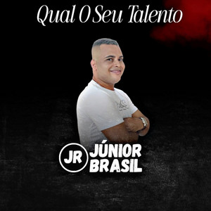 Júnior Brasil - Qual Seu Talento