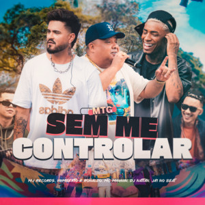 MJ Records, Humberto & Ronaldo & Mc Mininin - Mtg Sem Me Controlar (feat. Dj Nattan & Ja1 No Beat)