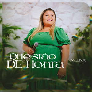 Avelina - Questão de Honra