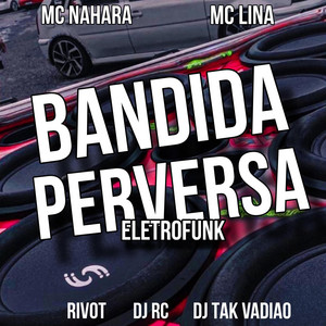 Portada de Bandida perversa (eletrofunk)