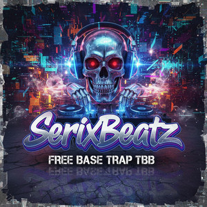 SerixBeatz FREE Base Trap TBB by SerixBeatz