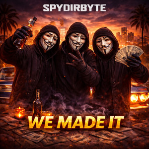 WE MADE IT by spydirworld