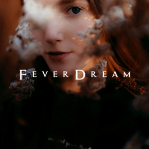 Fever Dream by Krisu