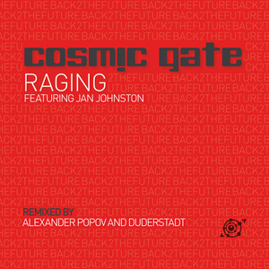 Raging - Alexander Popov Vocal Remix by Cosmic Gate cover art
