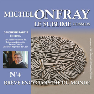 Cosmos 4.2 : Le sublime, Brève encyclopédie du monde, vol. 4 (Volumes de 8 à 14)