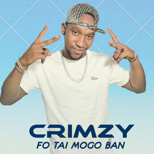 Crimzy - Fo Tai Mogo Ban
