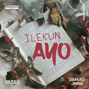 Ilekun Ayo by Diamond Jimma, Kabex