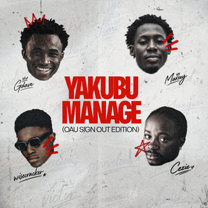 YAKUBU MANAGE by Gdave, Maxeey, Cezie, Wise Cracker