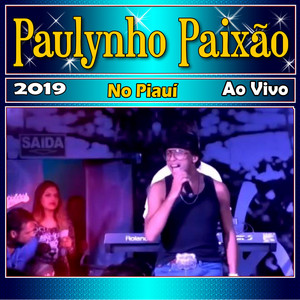 Paulynho Paixão - Cabou, Cabou - Ao Vivo