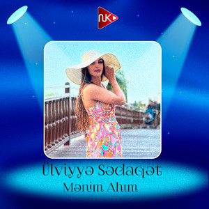 Ülviyyə Sədaqət - Mənim Ahım