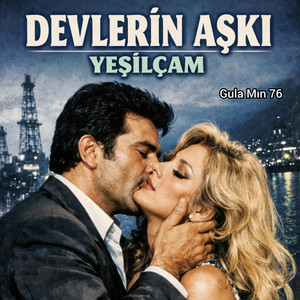 Gula Mın 76 - Devlerin Aşkı Yeşilçam