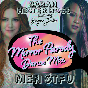 Men STFU by Sarah Hester Ross