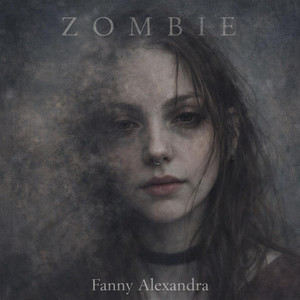 Zombie by Fanny Alexandra