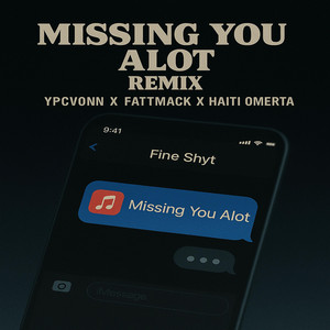 Missing You Alot (Remix)