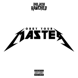 Obey Your Master
