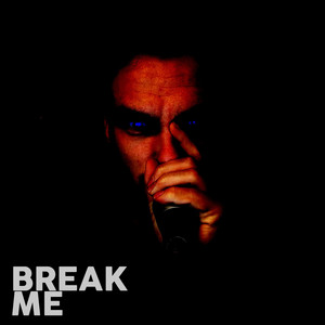 Break Me by B-Art