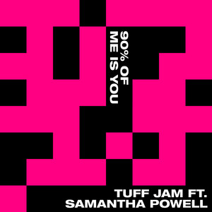 90% Of Me Is You (feat. Samantha Powell) cover art