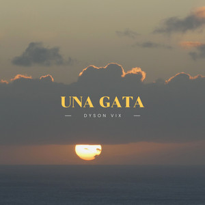 Una Gata by Dyson Vix