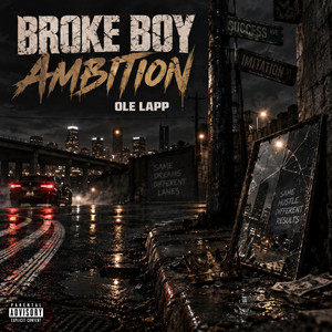 Broke Boy Ambition by Ole Lapp