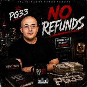 No Refunds by PG33