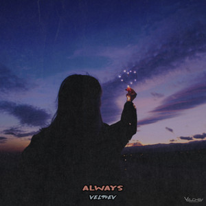 Always (Dub Mix) by VEL94EV