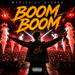 Boom Boom by Morice El Blanco