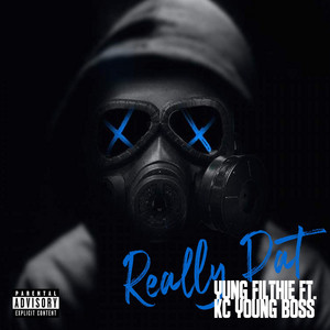 Really Dat by Yung Filthie, Kc Young Boss