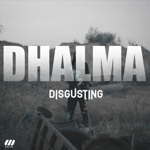 Disgusting by Dhalma