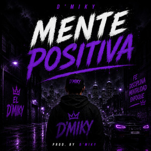 Mente positiva by D Miky