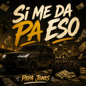 Si me da pa eso by papa jhones