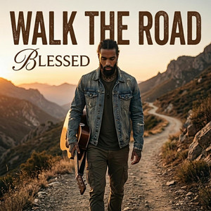 WALK THE ROAD by IAmBlessed