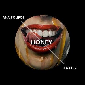 Ana Sclifos & Laxter - Honey (Extended Mix)