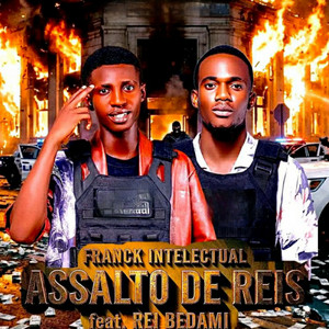 Assalto De Reis by Franck Intelectual, Rei Bedamy