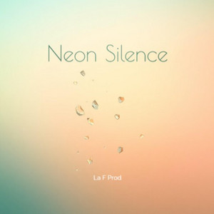 Neon Silence by La F Prod