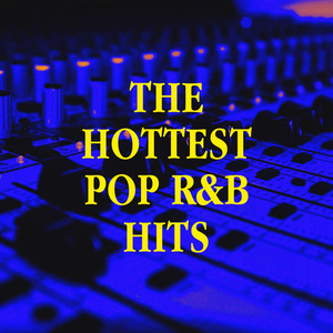 The Hottest Pop R&b Hits album