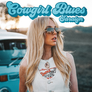 Cowgirl Blues by Saralyn
