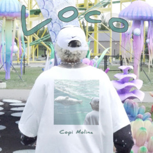 Copi Molina - Loco
