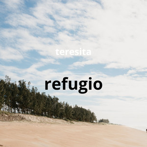 refugio by Teresita