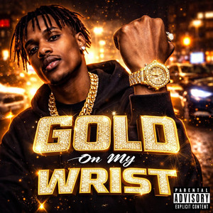 Gold On My Wrist by 2U2D