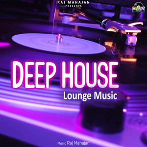 Deep House Lounge Music