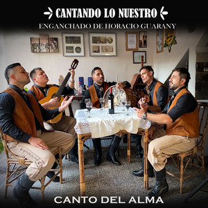 Canto Del Alma - Enganchado Horacio Guarany / La Villerita / Volver en Vino / Pescador y Guitarrero / Canción del Adiós / Si Se Calla el Cantor / Memorias de una Vieja Canción / Chúcaro / Salteñita de los Valles / Piel Morena