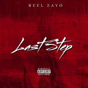 Last Step by REEL ZAYO