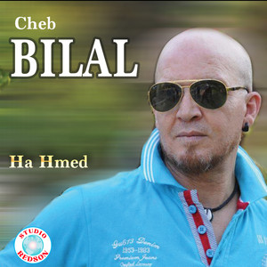 Cheb Bilal - Ha hmed