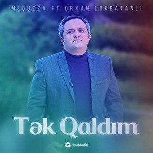 Tək Qaldım (feat. Orxan Lökbatanlı)