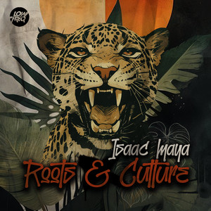 Roots & Culture by Isaac Maya