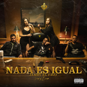 Nada es Igual by Brvvo, Jamby El Favo