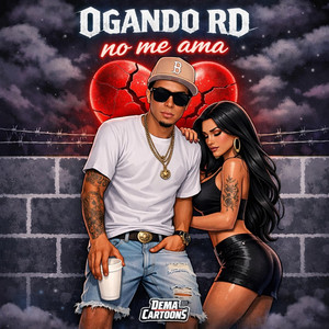 No Me Ama by Ogando RD