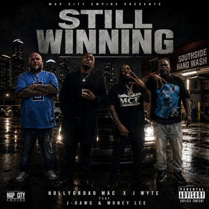 Still Winning by HOLLYGROAD MAC, J Wyte, Money Lee, J-Dawg