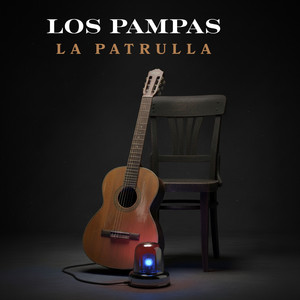 De Sobremesa Sesión 1 : La Patrulla — Los Pampas
