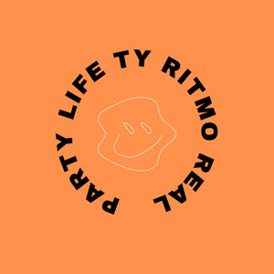 Party Life by Ty, Ritmo Real